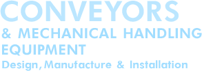 Conveyors & Mechanical Handling Equipment. Design, Manufacture & Installation